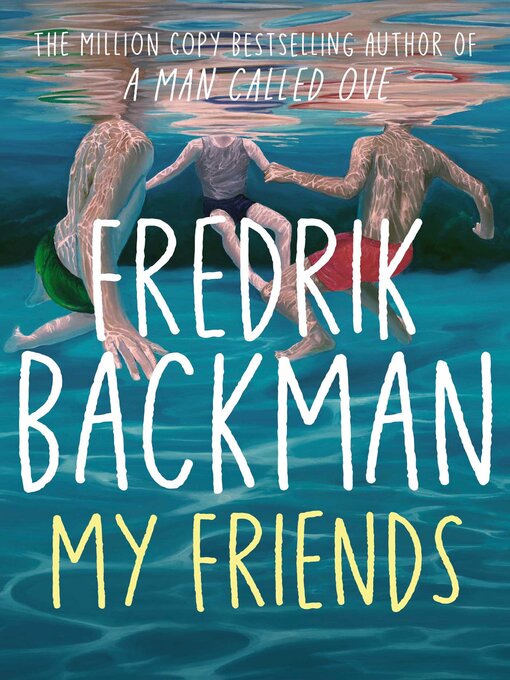 Title details for My Friends by Fredrik Backman - Wait list